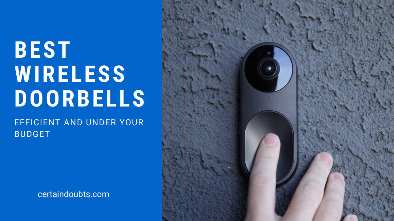 Top 8 Best Wireless Doorbells To Buy In 2020 (with buying Guide)