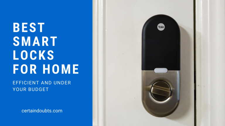 10 Best Smart Locks 2020 To Protect Your Home