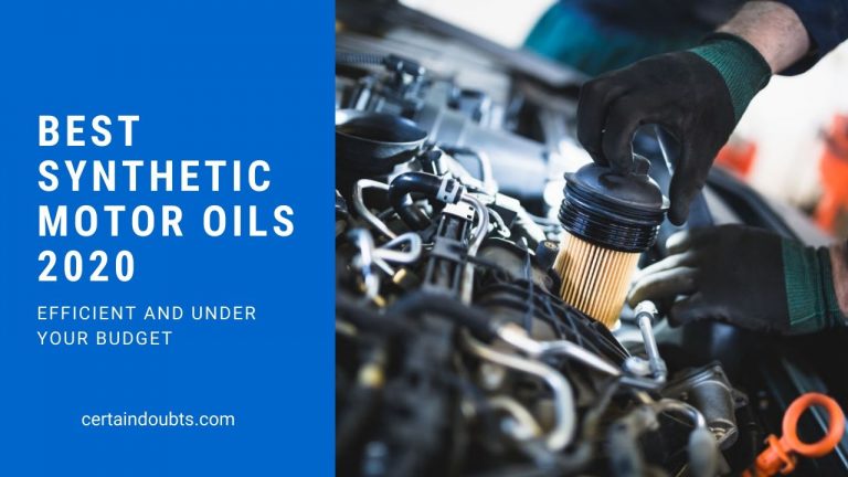 10 Best Synthetic Motor Oils 2020 Reviews & Buying Guide