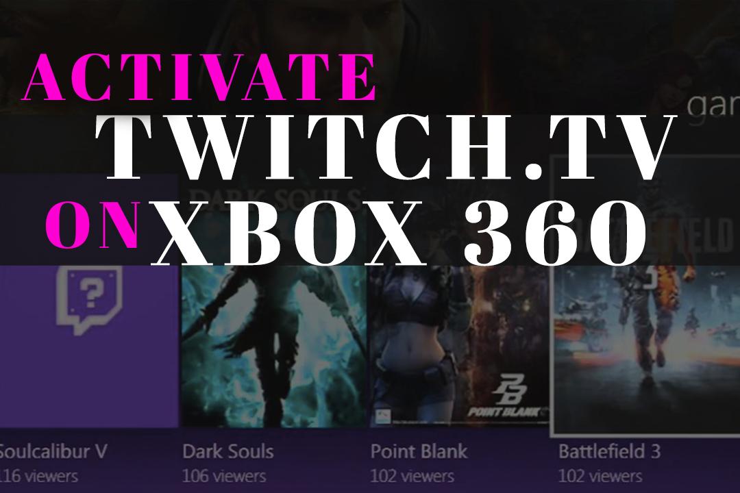 Twitch.Tv / Activate - How To Stream Twitch TV On Xbox 360