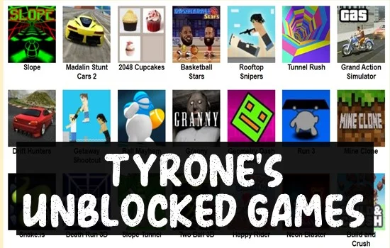 Tyrone's Unblocked Games