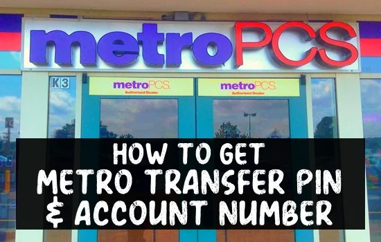 How To Get Metro Transfer PIN & Account Number In 2024