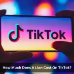 How-Much-Does-A-Lion-Cost-On-TikTok